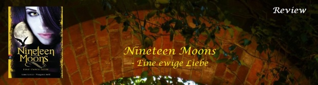 Nineteen Moons – Eine ewige Liebe (Caster Chronicles #4) von Kami Garcia & Margaret Stohl (3,6 Sterne)