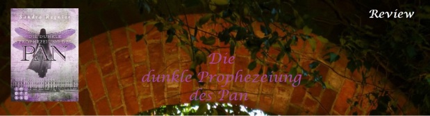 Die dunkle Prophezeiung des Pan (Pan-Trilogie #2) von Sandra Regnier (4,8 Sterne)